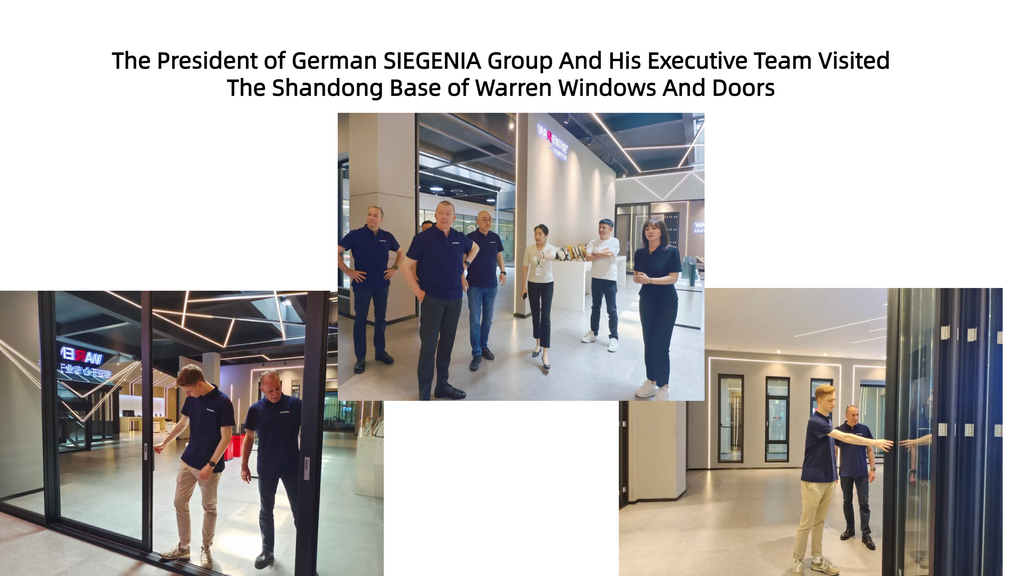 The president of German SIEGENIA Group and his executive team visited the Shandong base of Warren Windows and Doors