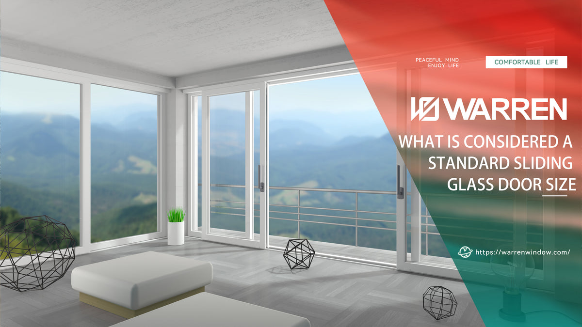 What Is Considered a Standard Sliding Glass Door Size? Warren Windows