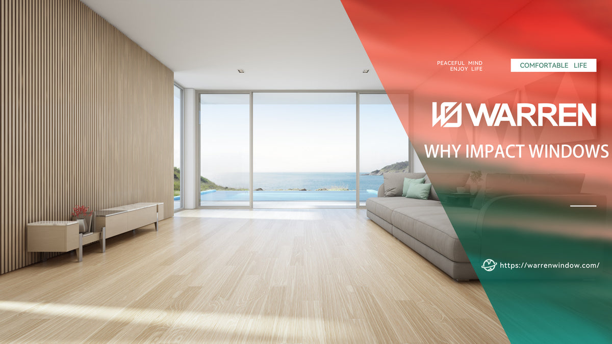 Why Impact Windows? – Warren Windows and Doors